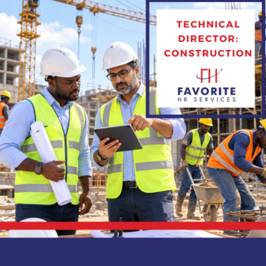 Technical Director: Construction